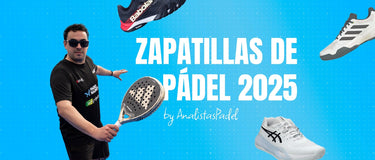 👟 Zapatillas de pádel 2025: cómo elegir las mejores para tu juego