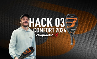 Bullpadel Hack 03 Comfort 2024: análisis completo para jugadores intermedios
