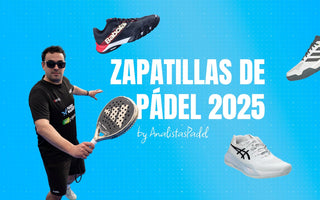 👟 Zapatillas de pádel 2025: cómo elegir las mejores para tu juego
